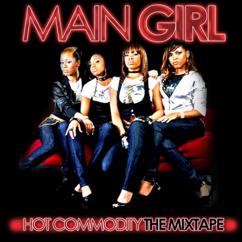 Main Girl Hot Commodity Mixtape Front